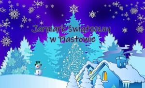 Read more about the article Jarmark Świąteczny oraz Rodzinny Warsztaty Świąteczne